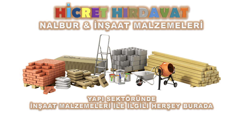 HİCRET HIRDAVAT NALBUR & İNŞAAT MALZEMELERİ